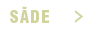 SADE  ˃